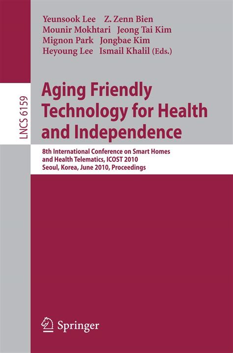 Aging Friendly Technology for Health and Independence 8th International Conference on Smart Homes an PDF