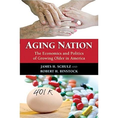 Aging Nation The Economics and Politics of Growing Older in America Doc