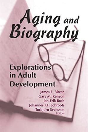 Aging and Biography Explorations in Adult Development Epub