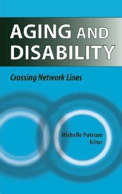 Aging and Disability Crossing Network Lines 1st Edition Kindle Editon