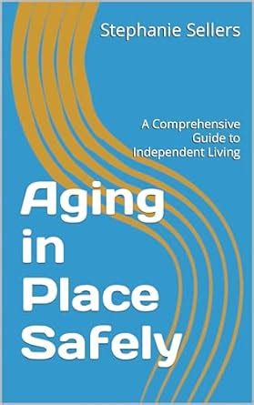 Aging in Place: A Comprehensive Guide for Singaporeans