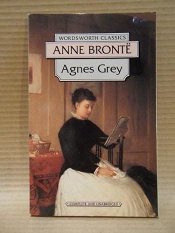 Agnes Grey Wordsworth Classics Reader