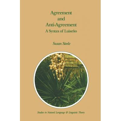 Agreement and Anti-Agreement A Syntax of LuiseÃ±o Reader