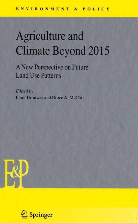 Agriculture and Climate Beyond 2015 A New Perspective on Future Land Use Patterns Epub