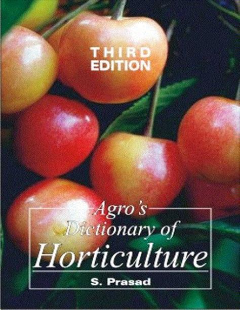 Agro's Dictionary of Horticulture 1st Edition Kindle Editon