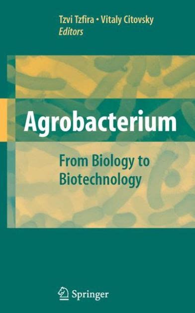 Agrobacterium From Biology to Biotechnology 1st Edition Epub