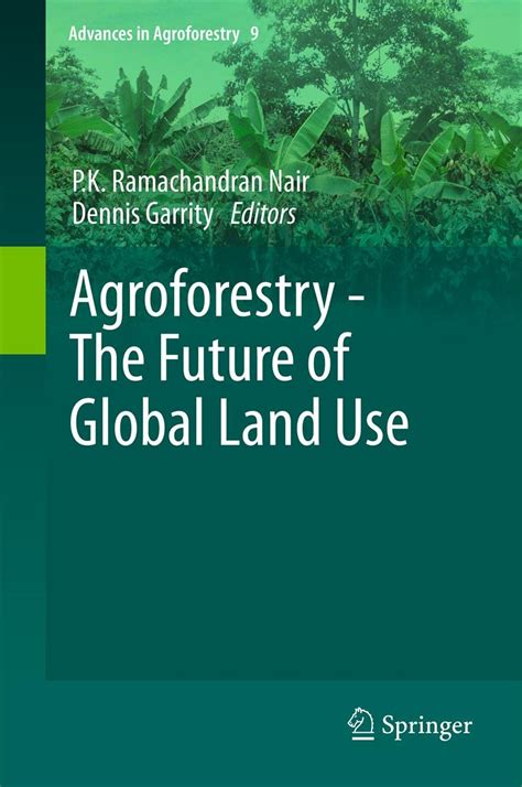 Agroforestry - The Future of Global Land Use Kindle Editon