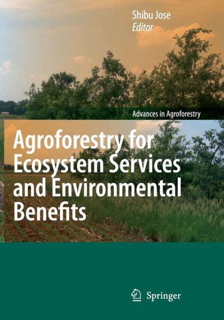 Agroforestry for Ecosystem Services and Environmental Benefits 1st Edition Kindle Editon