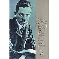 Ahead of All Parting The Selected Poetry and Prose of Rainer Maria Rilke Modern Library English and German Edition English and German Edition Epub