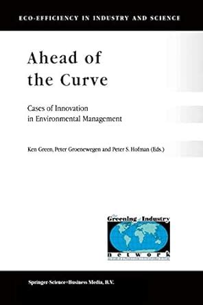 Ahead of the Curve Cases of Innovation in Environmental Management 1st Edition Epub