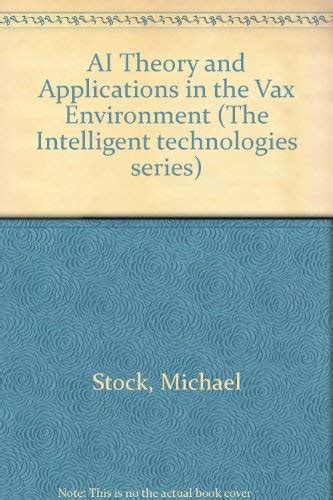 Ai Theory and Applications in the Vax Environment Doc