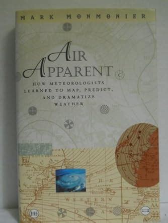 Air Apparent How Meteorologists Learned to Map Doc