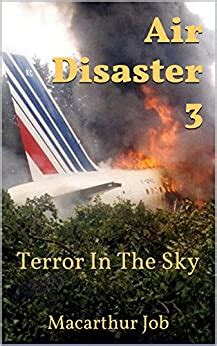 Air Disaster 3 Terror In The Sky Kindle Editon
