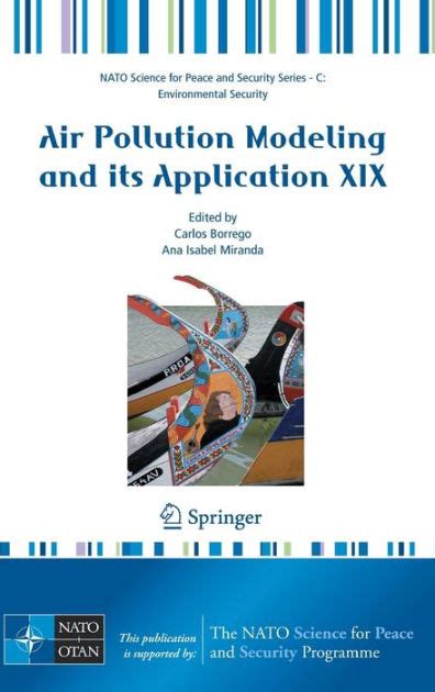 Air Pollution Modeling and its Application XIX 1st Edition Reader