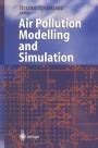 Air Pollution Modelling and Simulation 1st Edition Kindle Editon