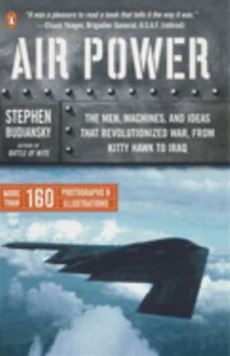 Air Power The Men Machines and Ideas That Revolutionized War from Kitty Hawk to Iraq Epub