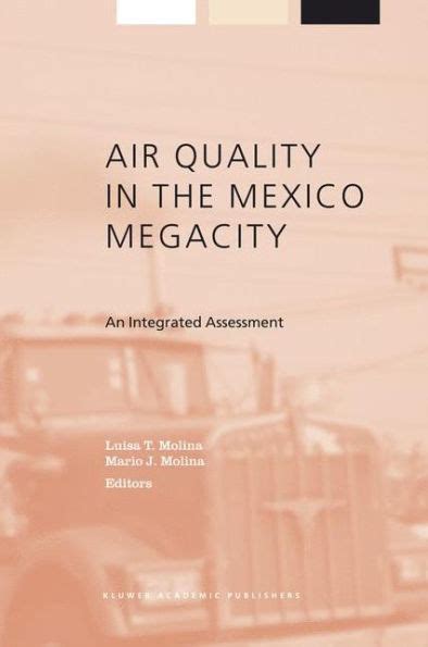 Air Quality in the Mexico Megacity An Integrated Assessment 1st Edition PDF