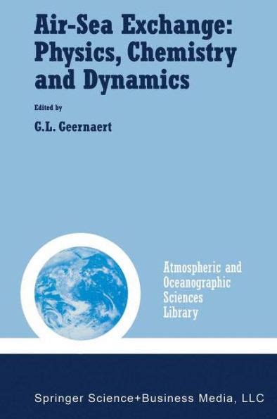 Air-Sea Exchange Physics, Chemistry and Dynamics 1st Edition PDF