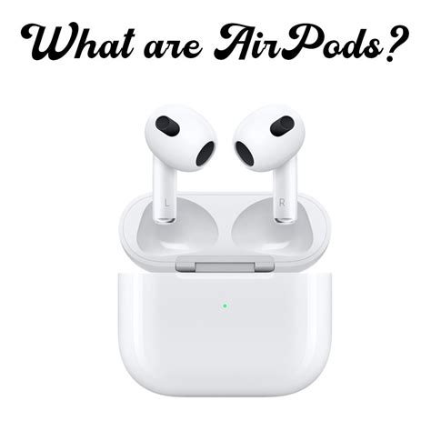 AirPods: The Essential Guide to Apple's Wireless Earbuds