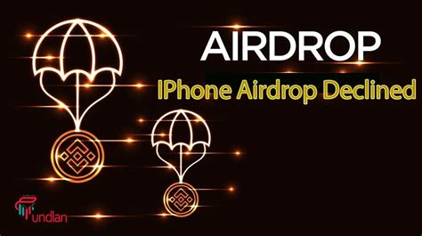 Airdrop Automatically Declines: Understanding the Reasons and Solutions