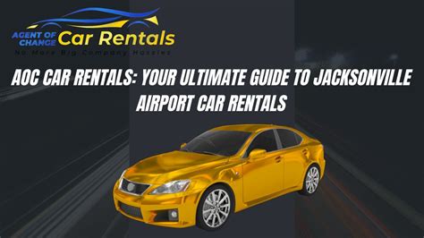 Airport Car Rental Jacksonville: The Ultimate Guide to a Hassle-Free Journey