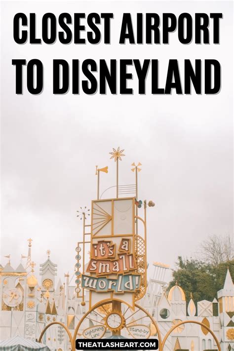 Airport Closest to Disneyland: A Comprehensive Guide for Stress-Free Travel