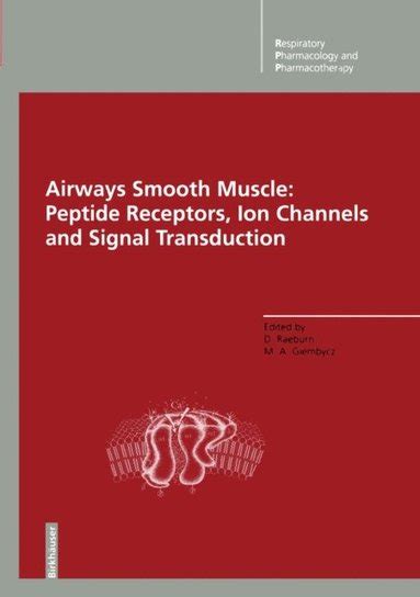 Airways Smooth Muscle Peptide Receptors, Ion Channels and Signal Transduction Kindle Editon