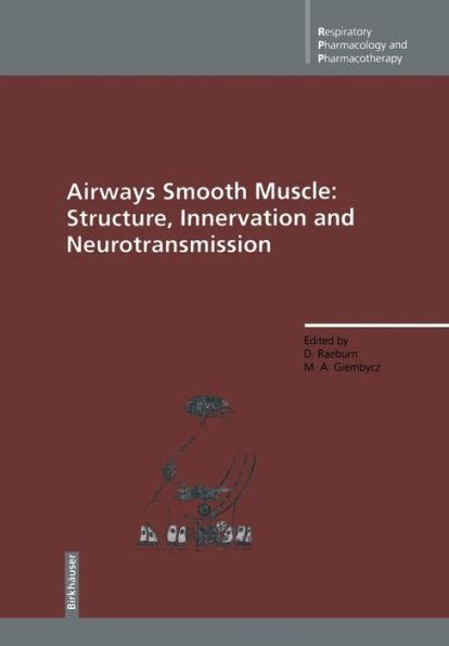 Airways Smooth Muscle Structure, Innervation and Neurotransmission Kindle Editon