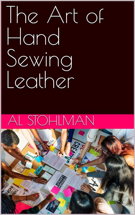 Al Stohlman - The Art of Hand Sewing Leather Ebook Kindle Editon