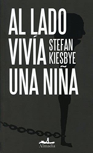 Al lado vivia una nina Next door lived a girl Spanish Edition Reader