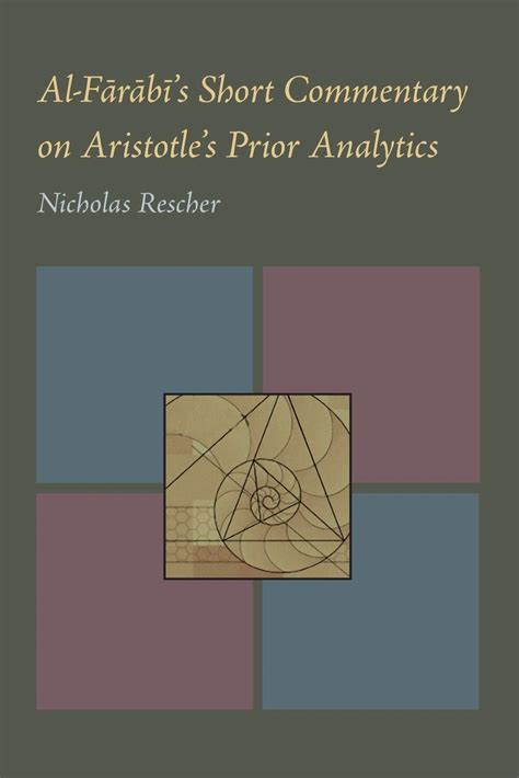 Al-Farabi's Short Commentary on Aristotle's Prior Analytics Kindle Editon