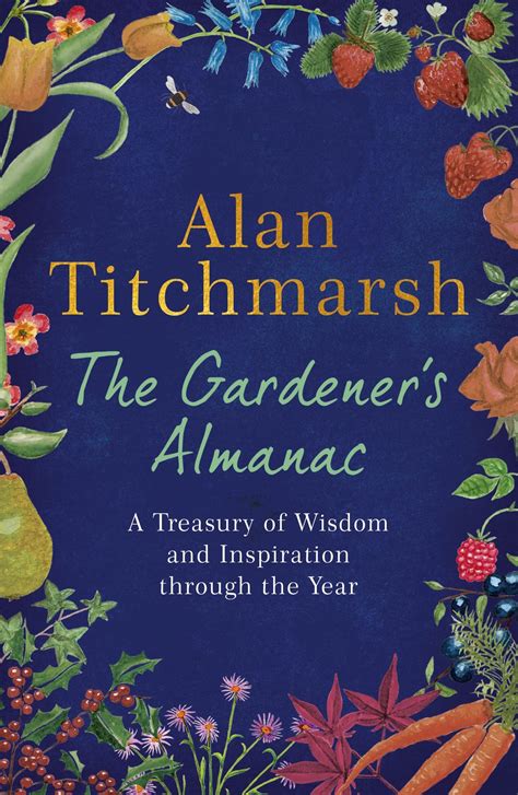 Alan Titchmarsh: The Gardener's Guide to Life