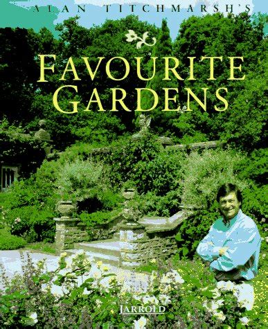 Alan Titchmarsh s Favourite Gardens