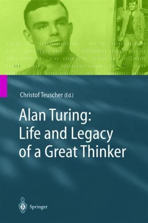 Alan Turing Life and Legacy of a Great Thinker 2nd Printing Doc