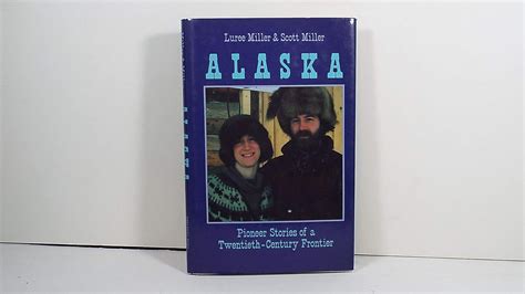 Alaska Pioneer Stories of a Twentieth-Century Frontier Epub