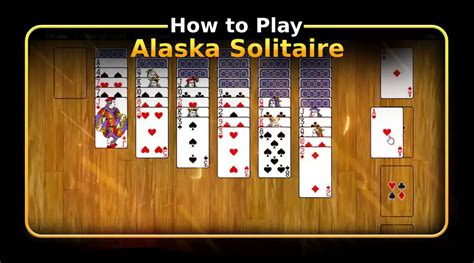 Alaska Solitaire: The Ultimate Guide to Mastering the Challenging & Relaxing Solitaire Variant