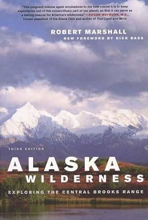 Alaska Wilderness: Exploring the Central Brooks Range Reader