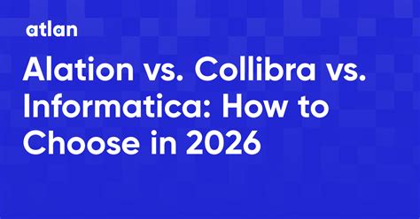 Alation Vs Collibra Automated Data Cataloging Comparison