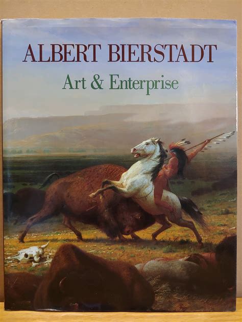 Albert Bierstadt Art and Enterprise