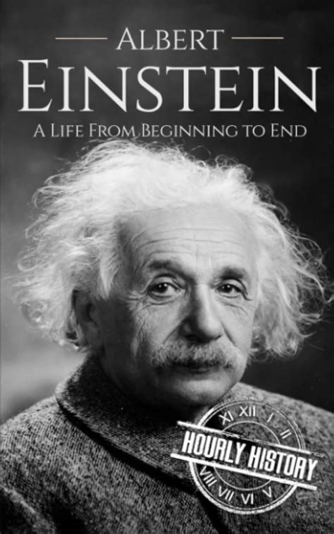 Albert Einstein A Life From Beginning to End Epub