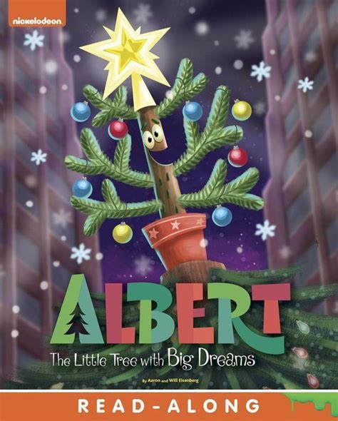 Albert The Little Tree with Big Dreams Albert