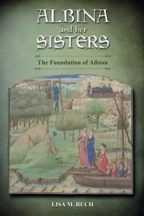 Albina and her Sisters The Foundation of Albion PDF