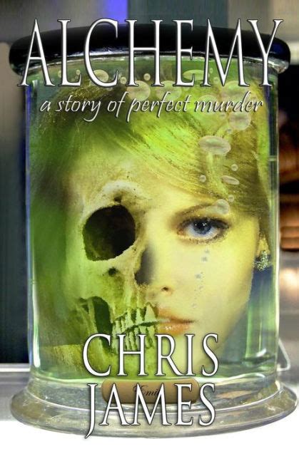 Alchemy a story of perfect murder ~ an historical murder thriller Volume 1 Epub