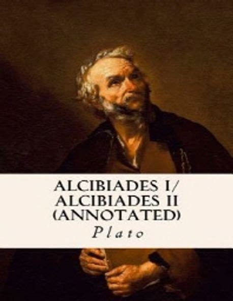 Alcibiades I Alcibiades II Reader