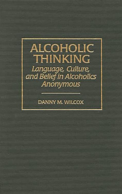 Alcoholic Thinking Reader