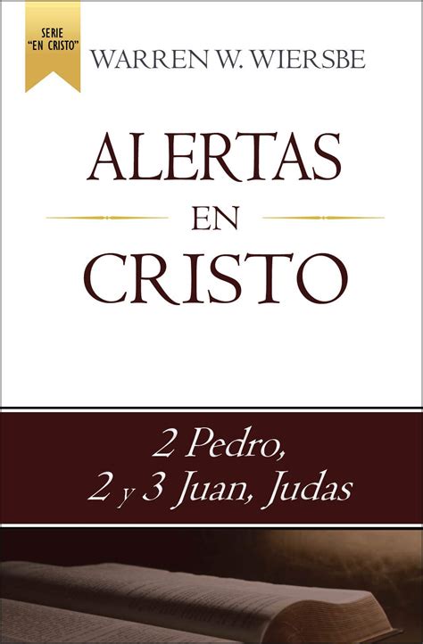 Alertas en Cristo 2 Pedro 2 y 3 Juan y Judas Epub