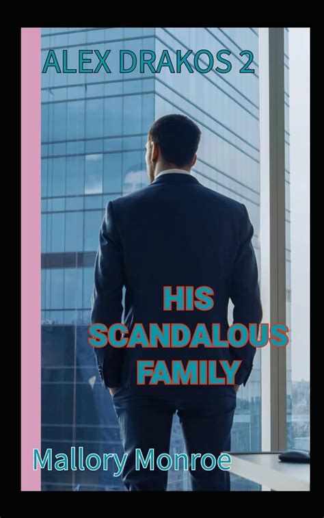 Alex Drakos 2 His Scandalous Family Kindle Editon