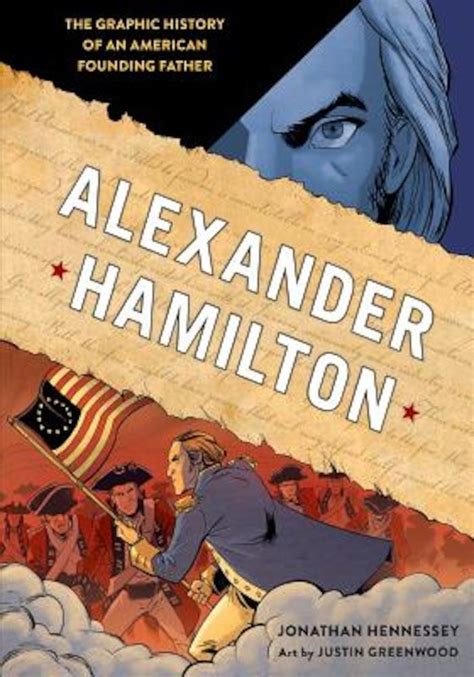 Alexander Hamilton The Graphic History of an American Founding Father Kindle Editon