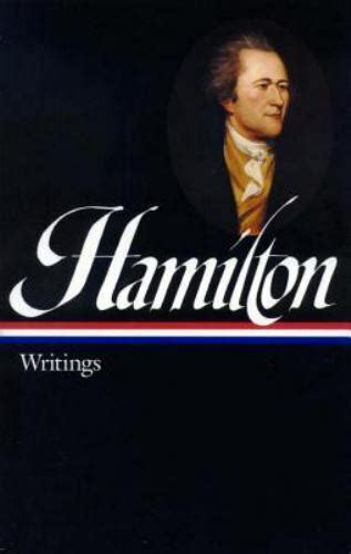 Alexander Hamilton Writings LOA 129 Library of America Founders Collection Kindle Editon