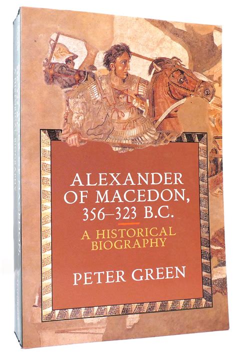 Alexander of Macedon 356–323 BC A Historical Biography Reader